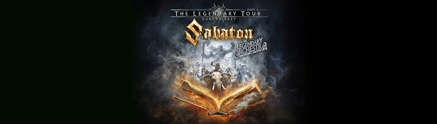 SABATON - The Legendary Tour Part 2 Europe 2027