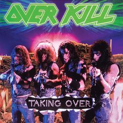 Taking over, Overkill, CD
