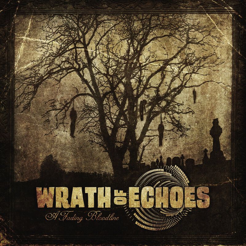 Wrath Of Echoes A Fading Bloodline