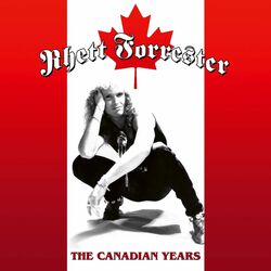 The Canadian Years, Rhett Forrester, CD