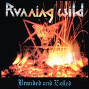 Branded and exiled, Running Wild, CD