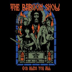God bless you all, The Baboon Show, CD