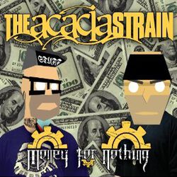 Money for nothing, The Acacia Strain, CD