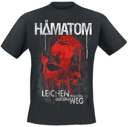 Leichen Pflastern Unseren Weg, Hämatom, T-Shirt